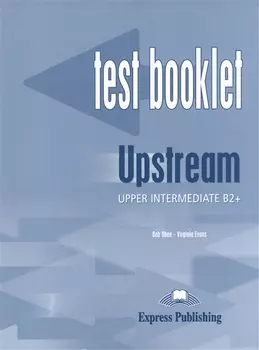 Upstream B2 Upper Intermediate Test Booklet