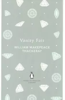 Vanity Fair (м) (Penguin English Library) Thackeray