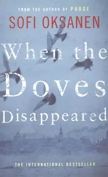 When the Doves Disappeared