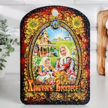 Доска разделочная сувенирная пасхальная