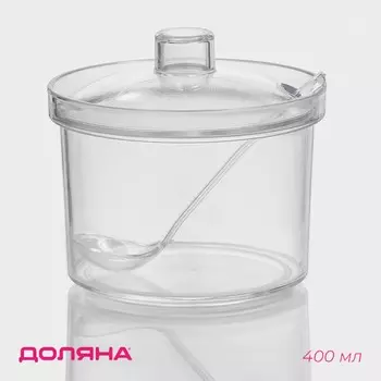 Сахарница с ложкой доляна, 400 мл, 10.510.510 см, пластик, прозрачная