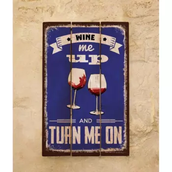Деревянная табличка Wine me up 30х45