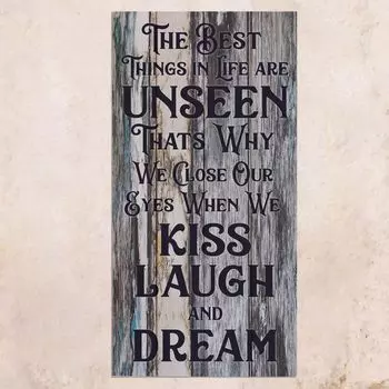 Панно на дереве The Best Things Are Unseen 40х80