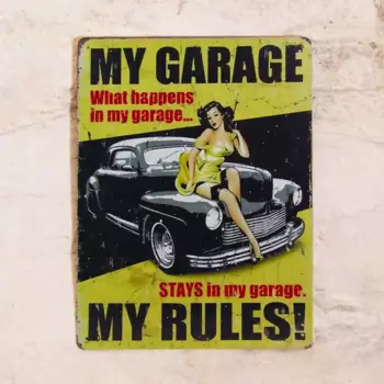 Ретро таблчка my Garage - my Rules в стле пин-ап