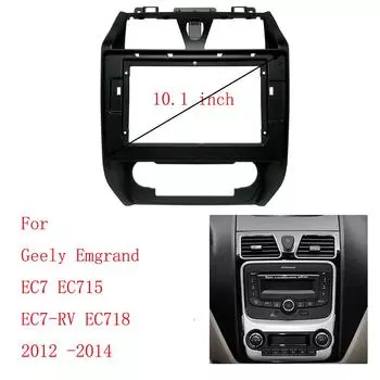 10 дюймов для Geely Emgrand EC7 EC715 EC7-RV EC718 2012 -2014 Рамка Аудио Адаптер Комплект Отделки Приборной Панели Радио Плеер
