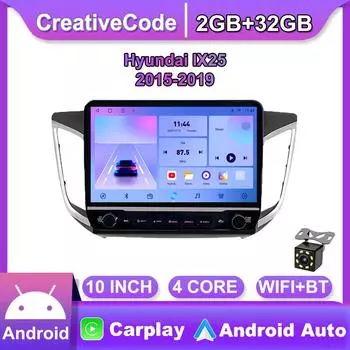 10 дюймов для Hyundai IX25 2015-2019 с кнопкой, автомобильным радио, мультимедиа, Carplay, 2Din, стерео аудио, Android-видео, 2 + 32 ГБ