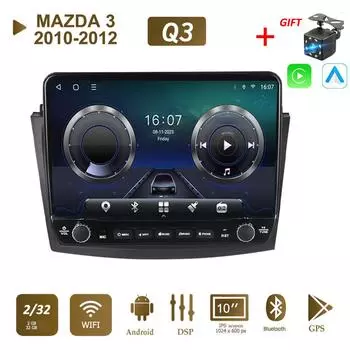 10 дюймов для MAZDA 3 2010-2012 с кнопочной ручкой, автомобильное радио, мультимедиа, Carplay, 2Din, стерео аудио, Android-видео, 2 + 32 ГБ