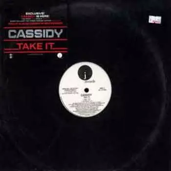 12-дюймовая пластинка CASSIDY - Take It / Hold Dat J1PV212641 J Records 2003 US Рэп и хип-хоп/R&B Б/У