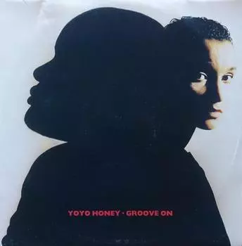 12-дюймовая пластинка YO YO HONEY - Groove On JIVET289 Джайв 1991 Великобритания Танцевальная и Электронная Б/У
