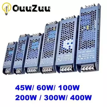 12 В 24 В светодиодный блок питания 45 Вт 60 Вт 100 Вт 200 Вт 300 Вт 400 Вт Ультратонкий преобразователь драйвера переменного тока в постоянный светодиодный трансформатор для светодиодной ленты 12V 45W