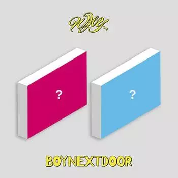 1-й EP-альбом BOYNEXTDOOR - ПОЧЕМУ.. (СТАНДАРТНАЯ ВЕРСИЯ) RANDOM VER.