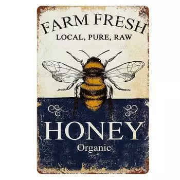 1 шт., FARM FRESH LOCAL PURE RAW HONEY ORGANIC Металлическая табличка, винтажная табличка, декоративное настенное искусство, настенный декор, декор комнаты чёрный