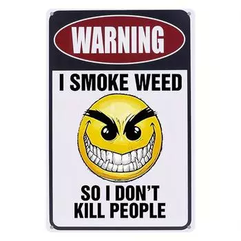 1 шт. Металлическая жестяная табличка, «ВНИМАНИЕ, Я КУРЮ ТРАВКУ, ЧТОБЫ НЕ УБИВАТЬ ЛЮДЕЙ», 8x12 дюймов/20*30 см, домашний декор для туалета, ресторана, кухни чёрный