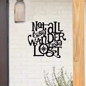 1 шт. настенной металлической таблички «Не все странствующие заблудились» — современный декор для спальни, гостиной или ванной комнаты. TY7362 разноцветный