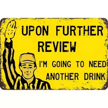 1pc After Further Review I Need Another Drink Funny Tin Football Sign Garage Home Sports Bar Bar Decor (8 x12 /20cm*30cm) чёрный
