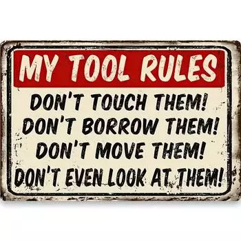 1pc Metal Sign My Tool Rules Funny Garden Retro Vintage Garage Shed Metal Sign 8x12 Inch\30x20cm чёрный