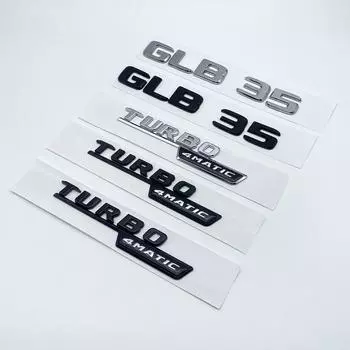 2017 глянцевая черная, серебряная эмблема с буквами GLB35 Turbo 4matic для Mercedes Benz AMG, багажник автомобиля X247, задний логотип A M G 1pcs матовый черный