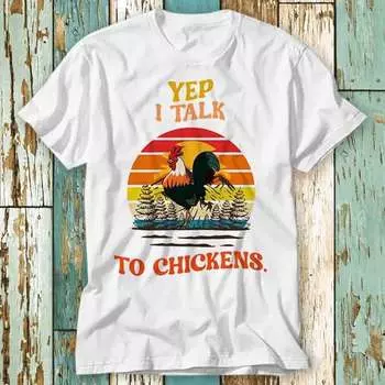 230 г/м 100% хлопок Да, я говорю с цыплятами футболка топ дизайн унисекс женская мужская футболка ретро мода винтажная рубашка S933 XXS белый