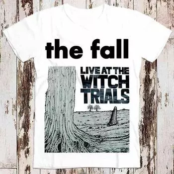 230 г/м 100% хлопок Футболка с изображением группы The Fall Live At The Witch Trials в стиле ретро, суперкрутая винтажная футболка унисекс для женщин 8248 XXS белый