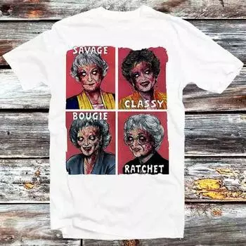 230 г/м 100% хлопок Golden Girls Savage Classy Bougie Ratchet Хэллоуин футболка винтажный ретро подарок мужской женский унисекс мультфильм аниме топ футболка B1157 XXS белый