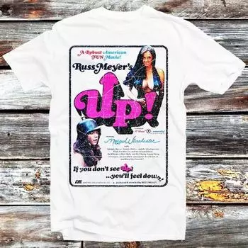 230 г/м 100% хлопок Naughty Russ Meyer Up футболка культовая секс-плаатация мужчины женщины фильм пин-ап сексуальная девушка быстрее кошечка убивает унисекс топ футболка B248 XXS белый