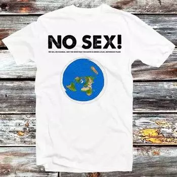 230 г/м 100% хлопок No Sex No Scandal Drama Queen Flat Earth футболка винтажная ретро крутой подарок мужская женская унисекс мультфильм аниме топ футболка B671 XXS белый