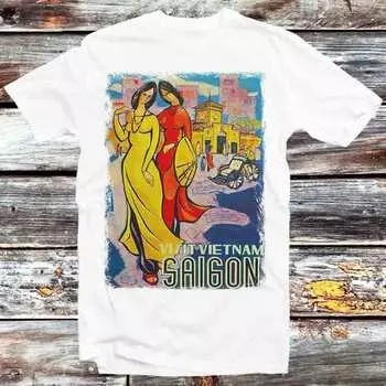 230 г/м 100% хлопок Сайгон Вьетнам винтажный туристический плакат футболка винтажный ретро подарок мужской женский унисекс мультфильм аниме топ футболка B1133 XXS белый