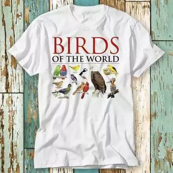 230 Gsm 100% Cotton British Encyclopedia Birds World Indie Garden T Shirt Top Design Unisex Ladies Mens Tee Retro Fashion Vintage Shirt S744 XXS белый