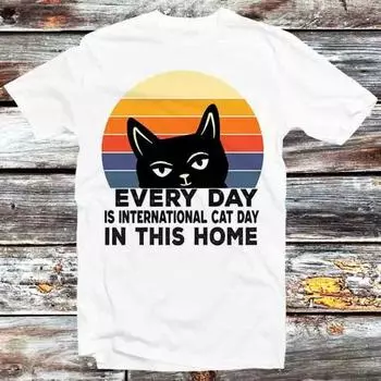 230 Gsm 100% Cotton Every Day Is International Cat Day In This Home Cat T Shirt Vintage Retro Cool Gift Unisex Cartoon Anime Manga Top Tee B1289 XXS белый