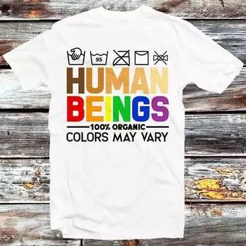 230 Gsm 100% Cotton Human Beings 100% Organic Colors May Vary T Shirt Vintage Retro Cool Gift Mens Womens Unisex Cartoon Anime Top Tee B400 XXS белый