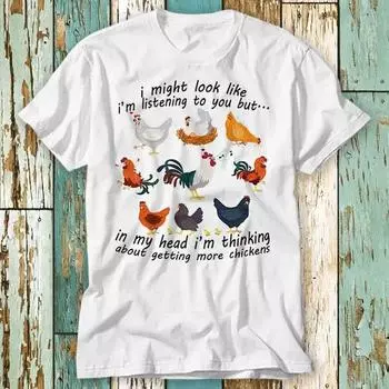 230 Gsm 100% Cotton I Might Look Like I M Listening To You Chicken T Shirt Top Design Unisex Ladies Mens Tee Retro Fashion Vintage Shirt S902 XXS белый