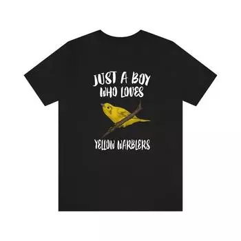 230 Gsm 100% Cotton Just A Boy Who Loves Yellow Warblers Shirt Warbler Lover Shirt Birding Shirt Warbler Lover Gift Animal Adult Kids T Shirt XXS чёрный