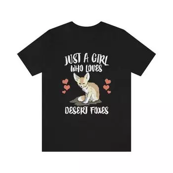 230 Gsm 100% Cotton Just A Girl Who Loves Desert Foxes Shirt Desert Fox Lover Shirt Fox Gift Fox Shirt Adult Kids Animal T Shirt XXS чёрный