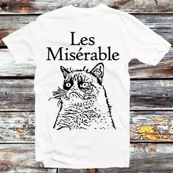 230 Gsm 100% Cotton Les Miserable Le Grumpy Cat T Shirt Vintage Retro Cool Gift Mens Womens Unisex Cartoon Anime Top Tee B616 XXS белый