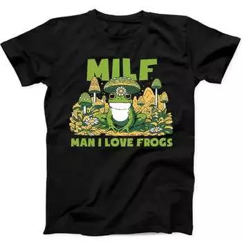 230 Gsm 100% Cotton Man I Love Frogs Milf Mushrooms Cute Funny Gift Tee Black T Shirt B296 XXS чёрный