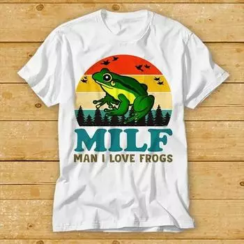 230 Gsm 100% Cotton Milf Man I Love Frogs Sexy Mature Lady Pinup Girl T Shirt Cult Movie Retro Vintage Music Top Tee 2373 XXS белый