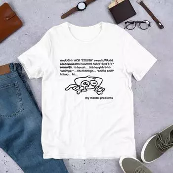 230 Gsm 100% Cotton My Mental Problem Shirt Funny Meme Shirtweirdcore Clothingsarcastic Sayingsoddly Specificunhinged Shirtcursed XXS белый