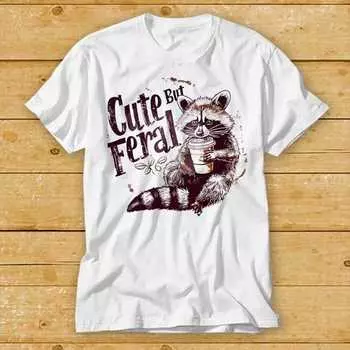 230 Gsm 100% Cotton Raccoon Cute But Feral Best Seller Gift Tee Best Seller Meme Gift T Shirt 1955 XXS белый