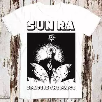 230 Gsm 100% Cotton Sun Ra Space Is The Place Jazz Top Tee Retro Cool Vintage Unisex Ladies T Shirt 8245 XXS белый