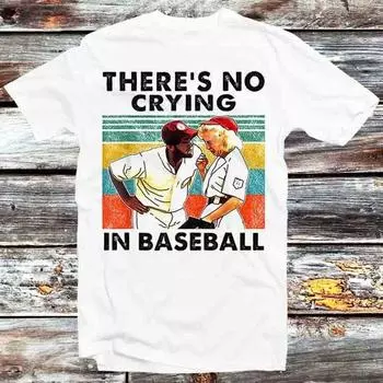 230 Gsm 100% Cotton There S No Crying In Baseball T Shirt Vintage Retro Cool Gift Mens Womens Unisex Cartoon Anime Top Tee B1113 XXS белый