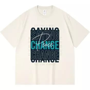 230GSM 100% Cotton T-Shirt Give Peace A Change Modern Inspirational Print Tees Funny Harajuku Style Combed Cotton Tshirt XS абрикосовый