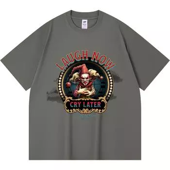 230GSM 100% Cotton T-Shirt Laugh Now Cry Later Print Tees Funny Harajuku Style Combed Cotton Tshirt XS абрикосовый