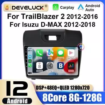 2 Din Android 12 автомобильное радио для Chevrolet TrailBlazer 2 2012-2016 для Isuzu D-MAX 2 2012-2018 мультимедийный видеоплеер GPS Carplay