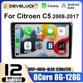 2 Din Android 12 автомобильный радиоприемник для Citroen C5 2008 - 2017 мультимедийный видеоплеер GPS навигация стерео 4G WIFI Carplay Auto RDS DVD