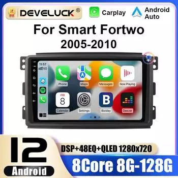 2 Din Android 12 автомобильный радиоприемник для Smart Fortwo 451 2005 - 2010 мультимедийный видеоплеер GPS 4G Carplay Auto Stereo RDS IPS головное устройство