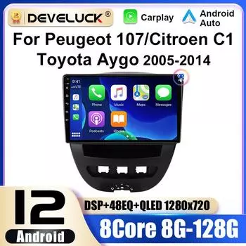 2 Din Android 12 Car Radio For Peugeot 107 Toyota Aygo Citroen C1 2005 - 2014 Multimedia Video Player GPS 4G Carplay Auto Stereo