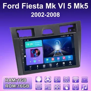 2 DIN Android автомобильное радио для Ford Fiesta Mk VI 5 Mk5 2002-2008 мультимедийный проигрыватель головное устройство стерео GPS навигация WIFI 1+16 ГБ 1+16GB