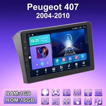 2 DIN Android автомобильное радио для Peugeot 407 2004-2010 мультимедийный проигрыватель головное устройство стерео GPS навигация WIFI 1+16 ГБ 1+16GB