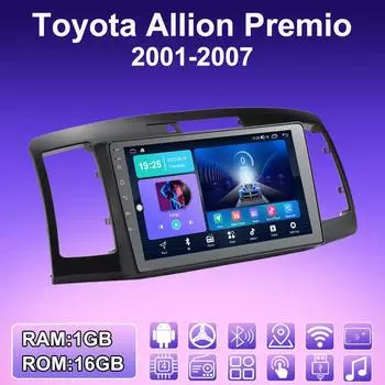 2 DIN Android автомобильное радио для Toyota Allion Premio 2001-2007 мультимедийный проигрыватель головное устройство стерео GPS навигация WIFI 1+16 ГБ 1+16GB
