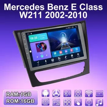 2 DIN Android автомобильное радио для Mercedes Benz E Class W211 2002-2010 мультимедийный проигрыватель головное устройство стерео GPS навигация WIFI 1+16 ГБ 1+16GB